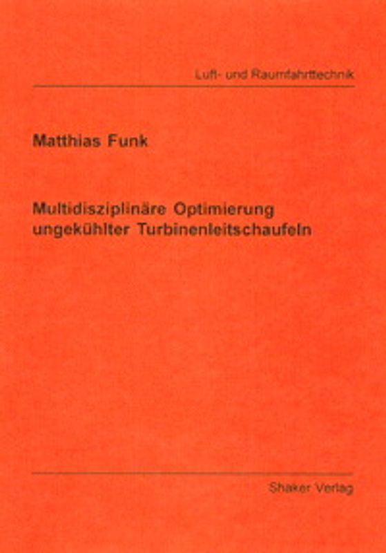 Multidisziplinäre Optimierung ungekühlter Turbinenleitschaufeln