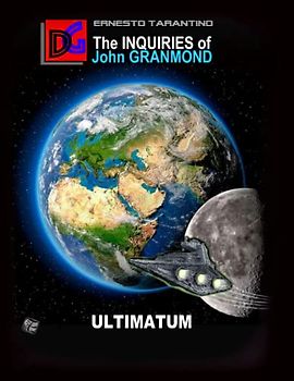ULTIMATUM: The INQUIRIES of John GRANMOND (THE PROJECT-H (AN), Band 4)