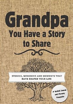 Grandpa, You Have a Story to Share