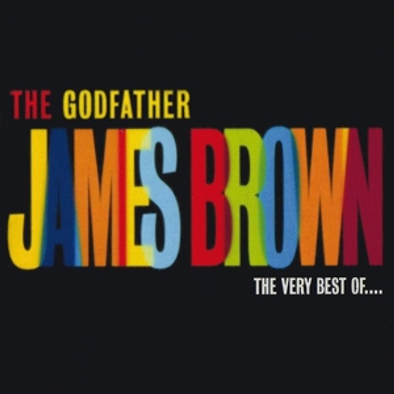 James Brown - The Godfather - James Brown - The very Best of...