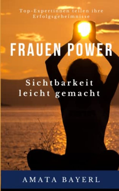 Frauen Power: Sichtbarkeit leicht gemacht