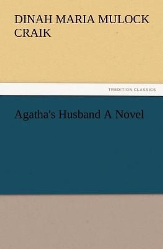 Agatha's Husband A Novel