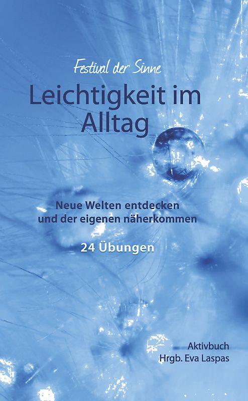 Leichtigkeit im Alltag