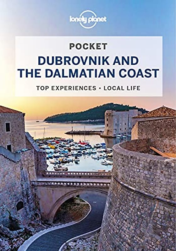 Lonely Planet Pocket Dubrovnik & the Dalmatian Coast (Pocket Guide)