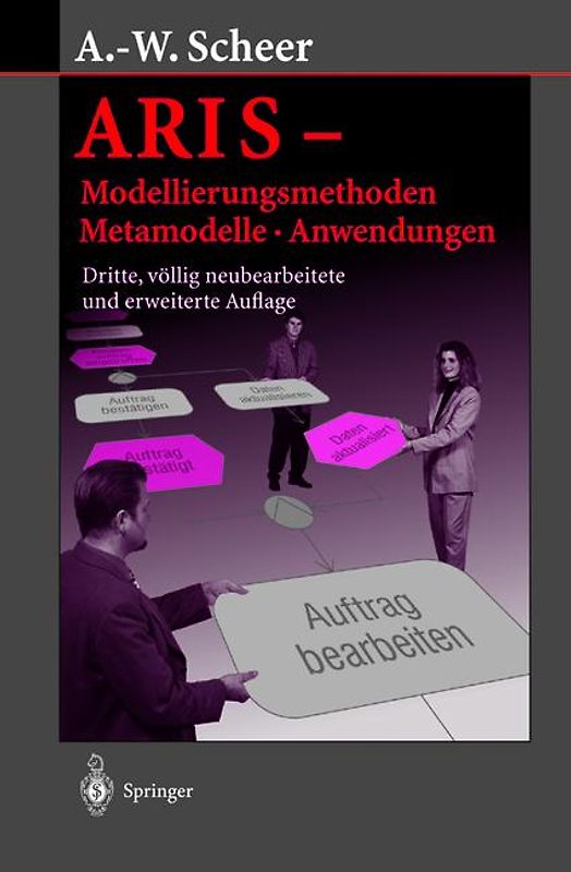 ARIS — Modellierungsmethoden, Metamodelle, Anwendungen