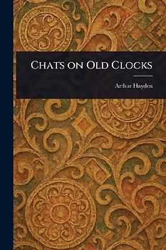 Chats on Old Clocks