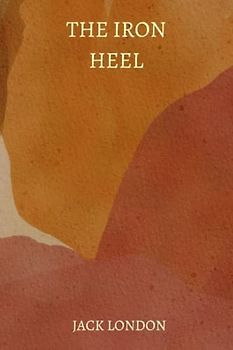 the iron heel by jack london