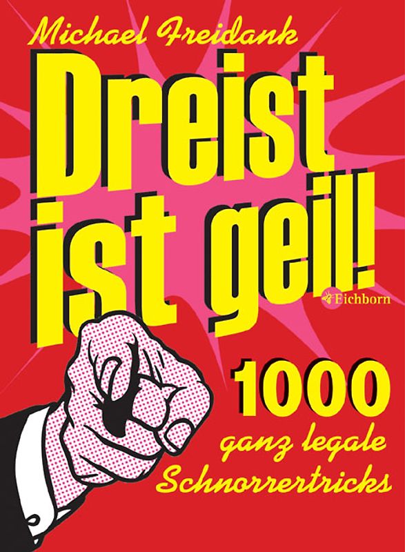 Dreist ist geil!