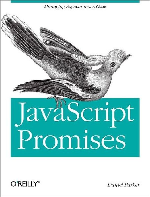 JavaScript with Promises - Parker, Daniel