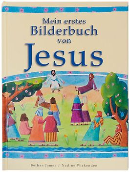 Mein erstes Bilderbuch von Jesus