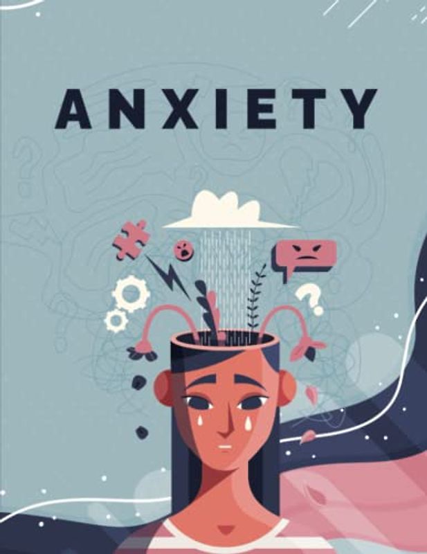 ANXIETY