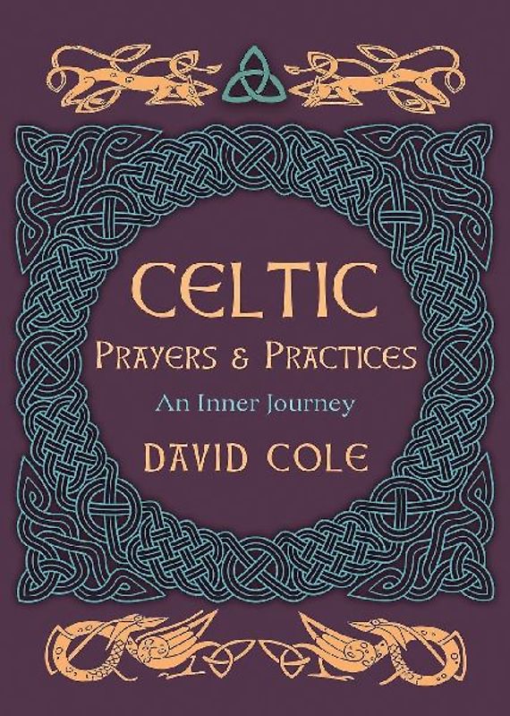 Celtic Prayers &amp; Practices