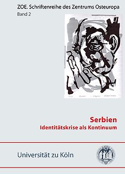 Serbien - Identitätskrise als Kontinuum