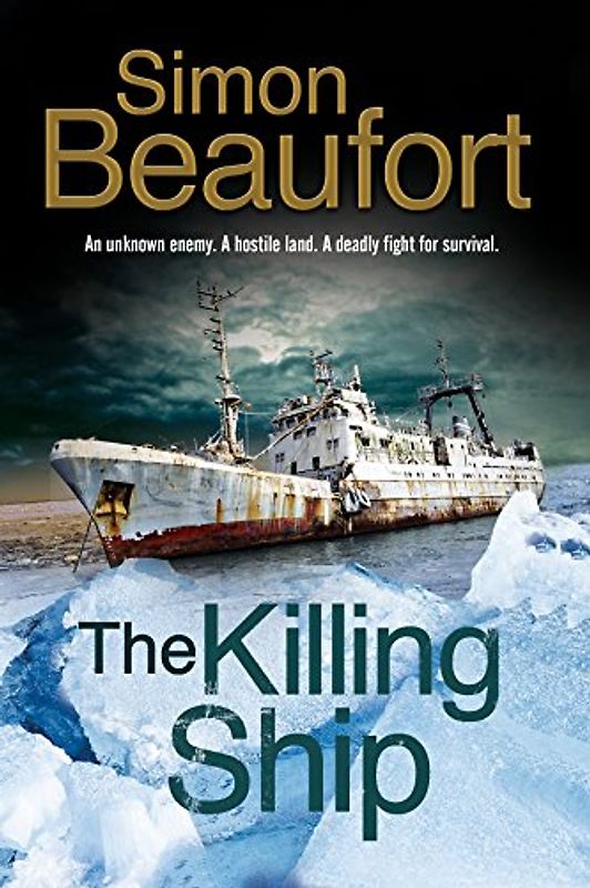 The Killing Ship: An Antarctica Thriller