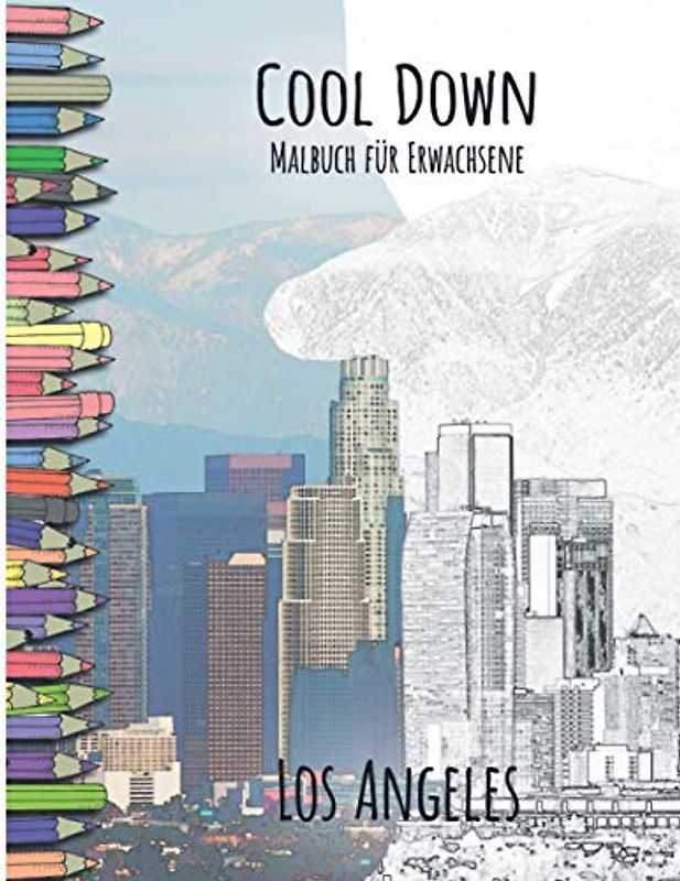 Cool Down - Malbuch für Erwachsene: Los Angeles