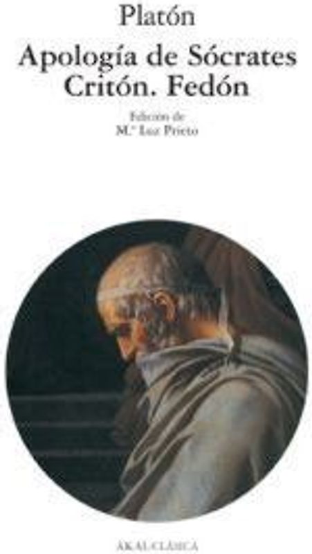 Apología de Sócrates ; Critón ; Fedón