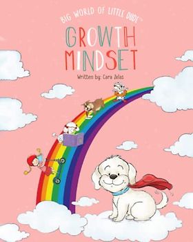 Growth Mindset: Big World of Little Dude