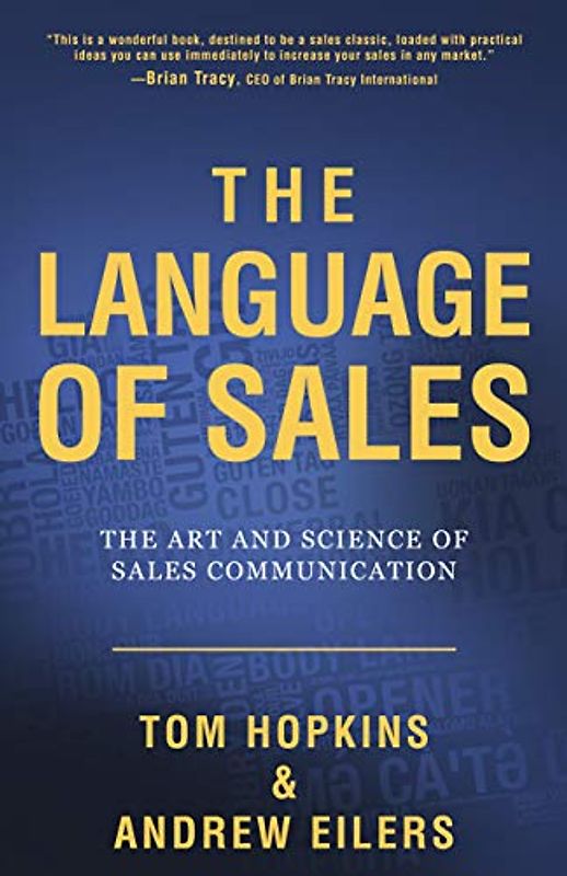 Language of Sales: The Art and Science of Sales Communication