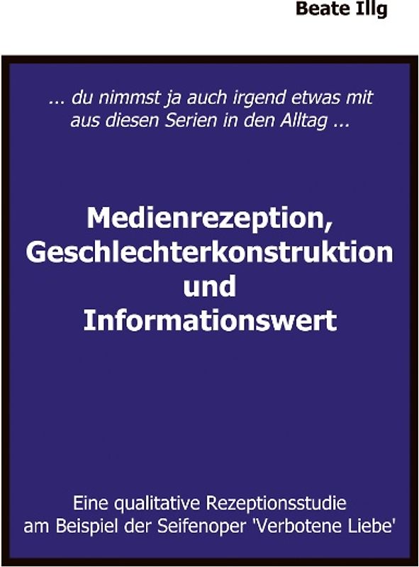 ... Du nimmst ja auch irgend etwas mit aus diesen Serien in den Alltag...