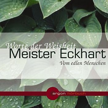 Meister Eckhart. Vom edlen Menschen