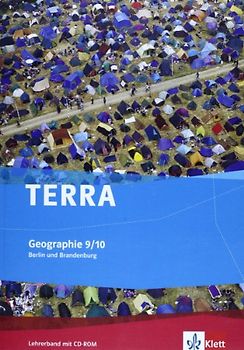 TERRA Geographie 9/10. Ausgabe Berlin, Brandenburg Gymnasium, Integrierte Sekundarschule, Oberschule