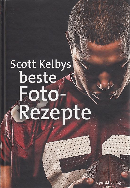Scott Kelbys beste Foto-Rezepte