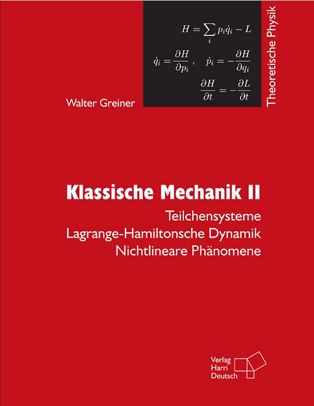 Theoretische Physik. Ein Lehr- und Übungstext für Anfangssemester... / Klassische Mechanik II