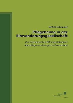 Pflegeheime in der Einwanderungsgesellschaft