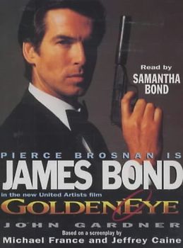 Goldeneye: James Bond Film Tie-in - Gardner, John
