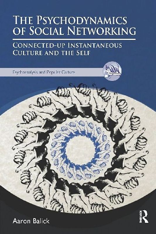 The Psychodynamics of Social Networking