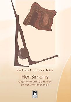 Herr Simonis - Gespräche und Gedanken an der Würstchenbude
