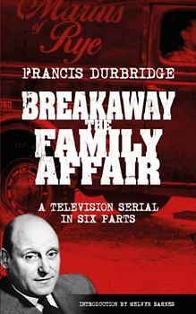 Breakaway - The Family Affair (Scripts of the six part television serial)