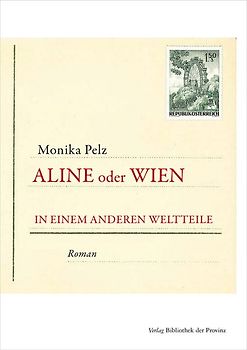 Aline oder Wien in einem anderen Weltteile
