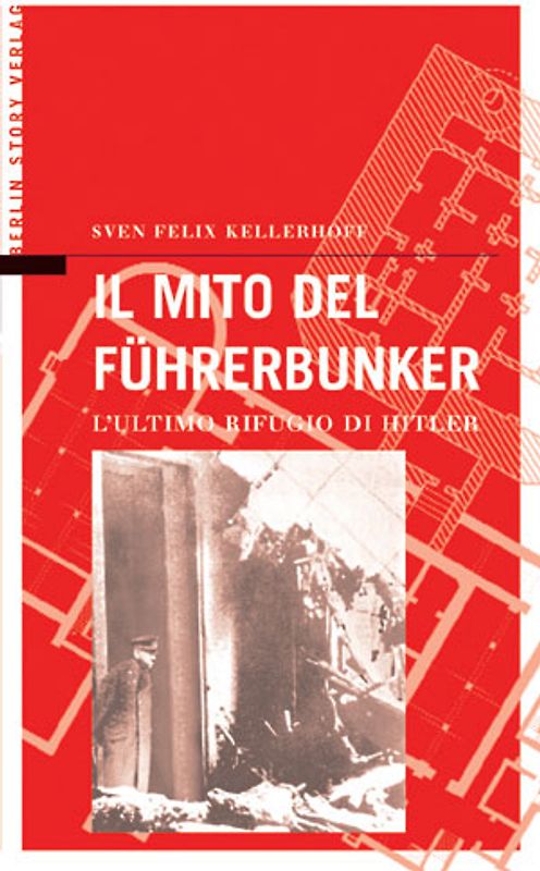 Il Mito del Führerbunker