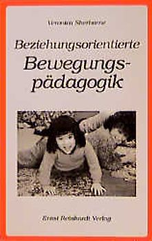 Beziehungsorientierte Bewegungspädagogik