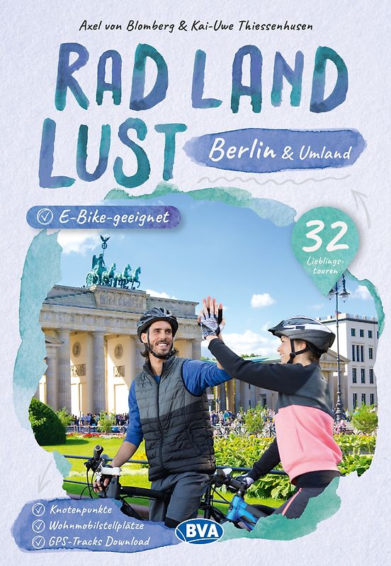 BVA RadLandLust Berlin und Umland, 32 Lieblingstouren mit Knotenpunkten
