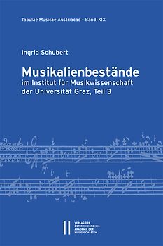 Musikalienbestände im Institut für Musikwissenschaft der Universität Graz, Teil 3
