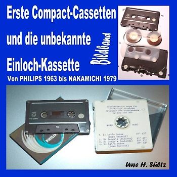 Erste Compact-Cassetten und die unbekannte Einloch-Kassette