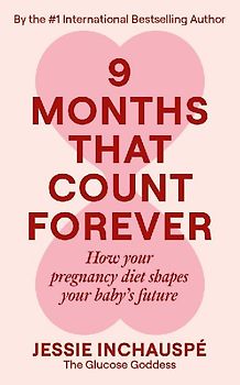 Nine Months That Count Forever