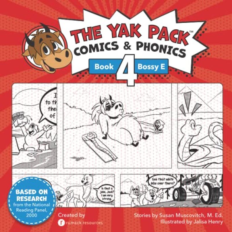 The Yak Pack: Comics & Phonics: Book 4: Learn to read Bossy E words: Comics & Phonics: Book 4: Learn to read decodable Bossy E words (The Yak Pack – Phonics & Sight Words, Band 9)