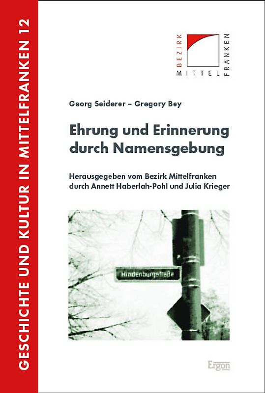 Ehrung und Erinnerung durch Namensgebung