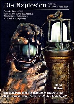 Die Explosion - 8.20 Uhr in 1.000 Metern Tiefe