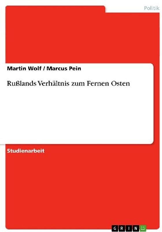 Rußlands Verhältnis zum Fernen Osten
