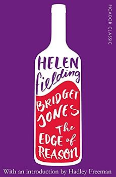 Bridget Jones: The Edge of Reason (Picador Classic, 68, Band 68)