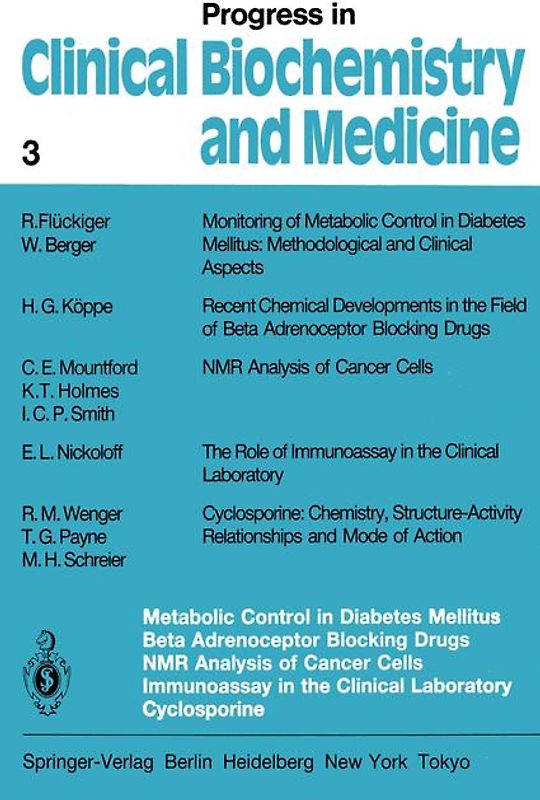 Metabolic Control in Diabetes Mellitus Beta Adrenoceptor Blocking Drugs NMR Analysis of Cancer Cells Immunoassay in the Clinical Laboratory Cyclosporine