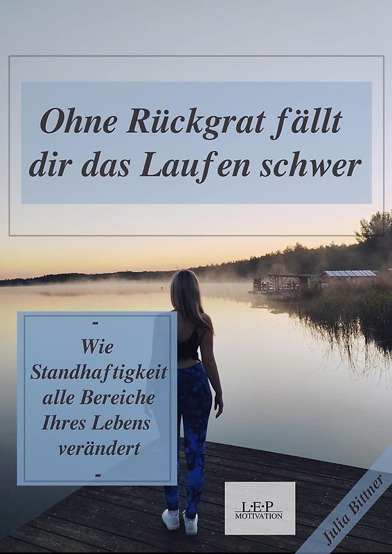 Ohne Rückgrat fällt dir das Laufen schwer