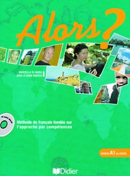 Alors? / A1 - Livre élève mit CD