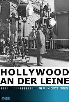 Hollywood an der Leine - Film in Göttingen