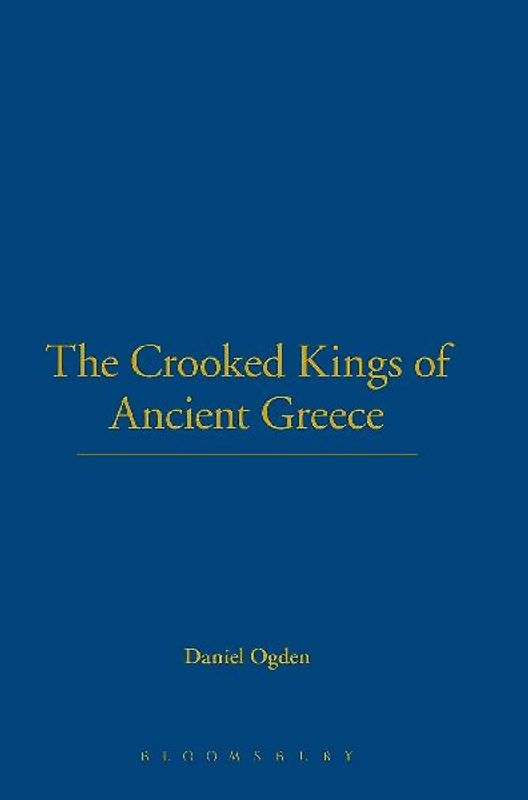 The Crooked Kings of Ancient Greece