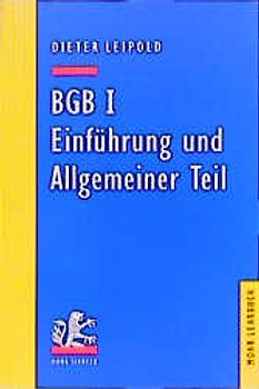 BGB I: Einführung und Allgemeiner Teil. Ein Lehrbuch mit Fällen und Kontrollfragen
